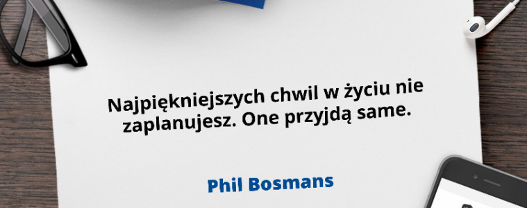 cytat Phil Bosmans